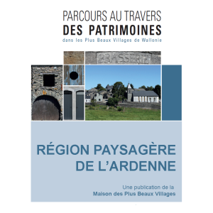 Route through the Heritage: Landscape region of the ARDENNES  FR
