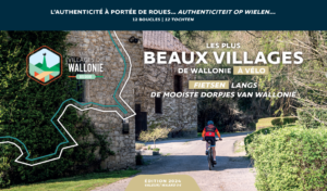 NEW/ “Les Plus Beaux Villages de Wallonie à vélo” – Bientôt disponible